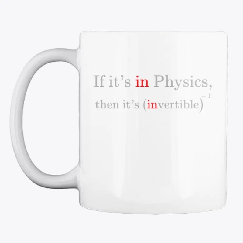 in Physics => invertible