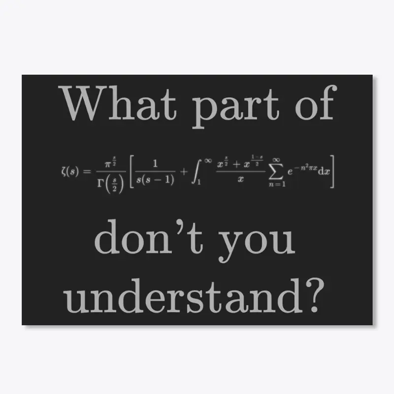 What Part of >Math Don't You Understand?